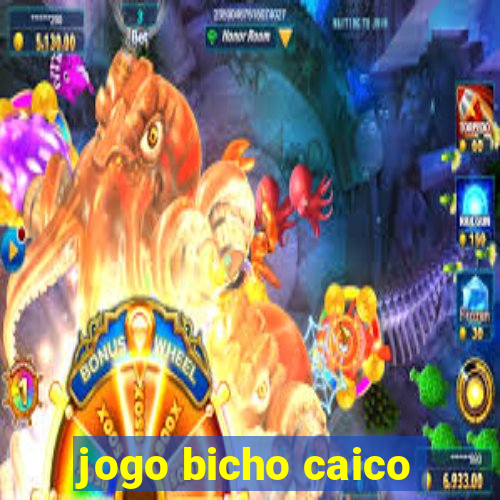 jogo bicho caico